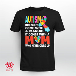 Autism Doesn't Come With A Manual - MOM Autism Awareness