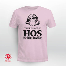 Santa There's Some Hos In This House Ugly Christmas Sweater Shirt Pink