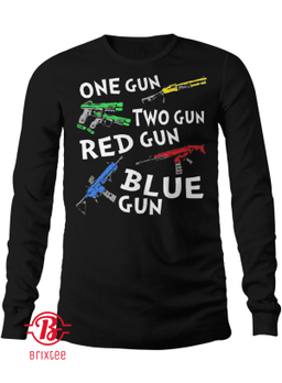 One Gun Two Gun Red Gun Blue Gun