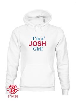 I'm A' Josh Girl