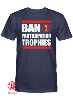 Ban Participation Trophies 