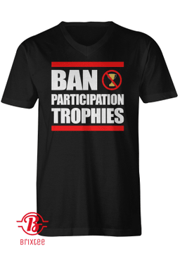 Ban Participation Trophies