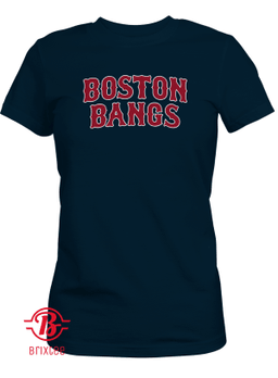 Boston Red Sox Boston Bangs