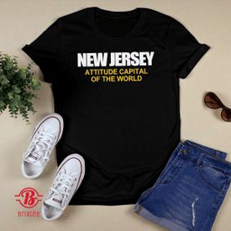 New Jersey Attitude Capital Of The World