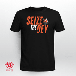 Seize The Dey - Cincinnati Bengals