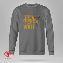T. J. Watt: Turn Down For Watt, Pittsburgh Steelers - NFLPA Licensed