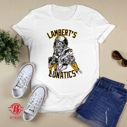 Jack Lambert LAMBERT'S LUNATICS | Pittsburgh Steelers