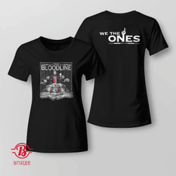 The Bloodline "We The Ones" 