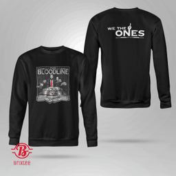  The Bloodline "We The Ones" 