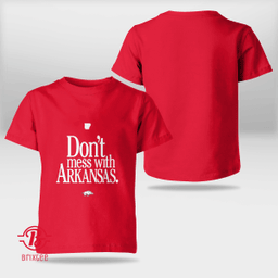 Don't Mess With Arkansas | Arkansas Razorbacks