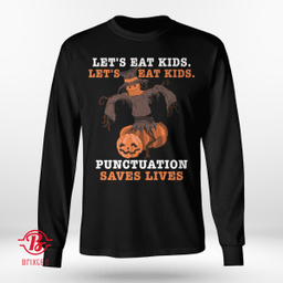 Halloween Let's Eat Kids Punctuation Saves Lives Premium