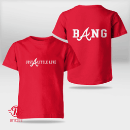 Bang Just A Little Love | Atlanta Braves