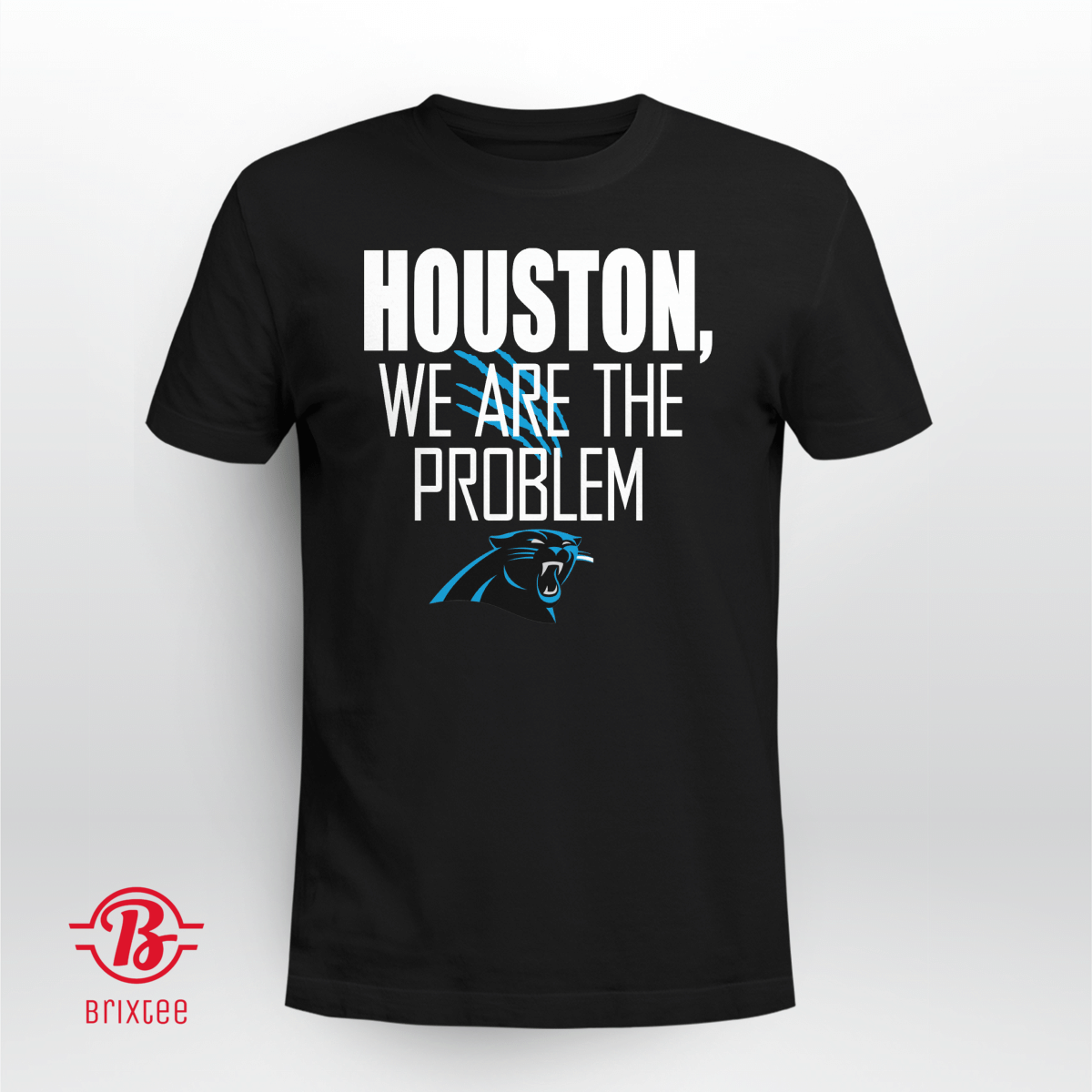 Houston, We Are The Problem, Carolina Panthers