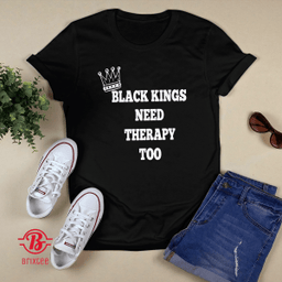 Black Kings Need Therapy Too