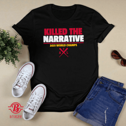 Killed The Narrative | Atlanta Braves