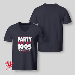 Atlanta Braves I Wanna Party Like It's 1995