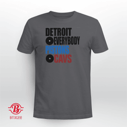 Detroit vs Everybody Pistons vs Cavs Shirt, Hoodie