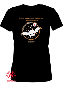 Spoopy Kawaii - I Don't Experience Halloween I Am Halloween T-Shirt