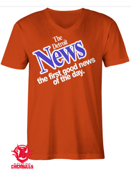 The Detroit News The First Good News Of The Day T-Shirt