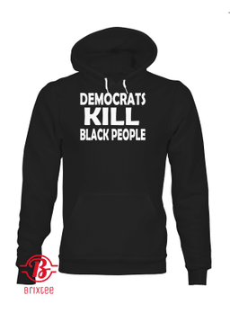 Democrats Kill Black People