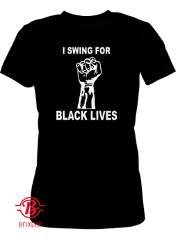 I Swing For Black Lives T-Shirt, Seattle Mariners