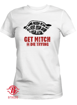 Get Mitch Or Die Trying