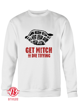 Get Mitch Or Die Trying