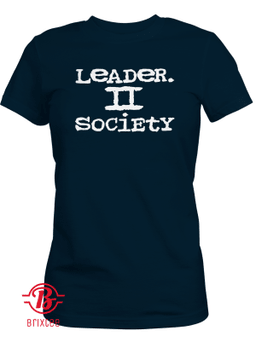 Leader II Society Shirt
