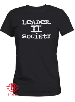Leader II Society Shirt