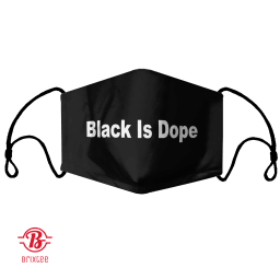 Black Is Dope