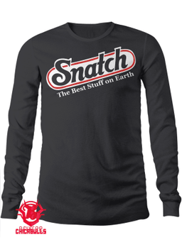 SNATCH - THE BEST STUFF ON EARTH