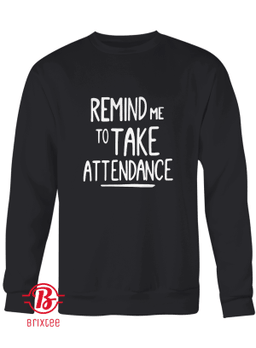 Remind Me To Take Attendance