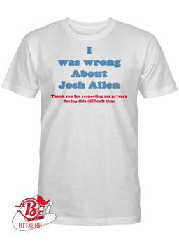 I Was Wrong About Josh Allen 