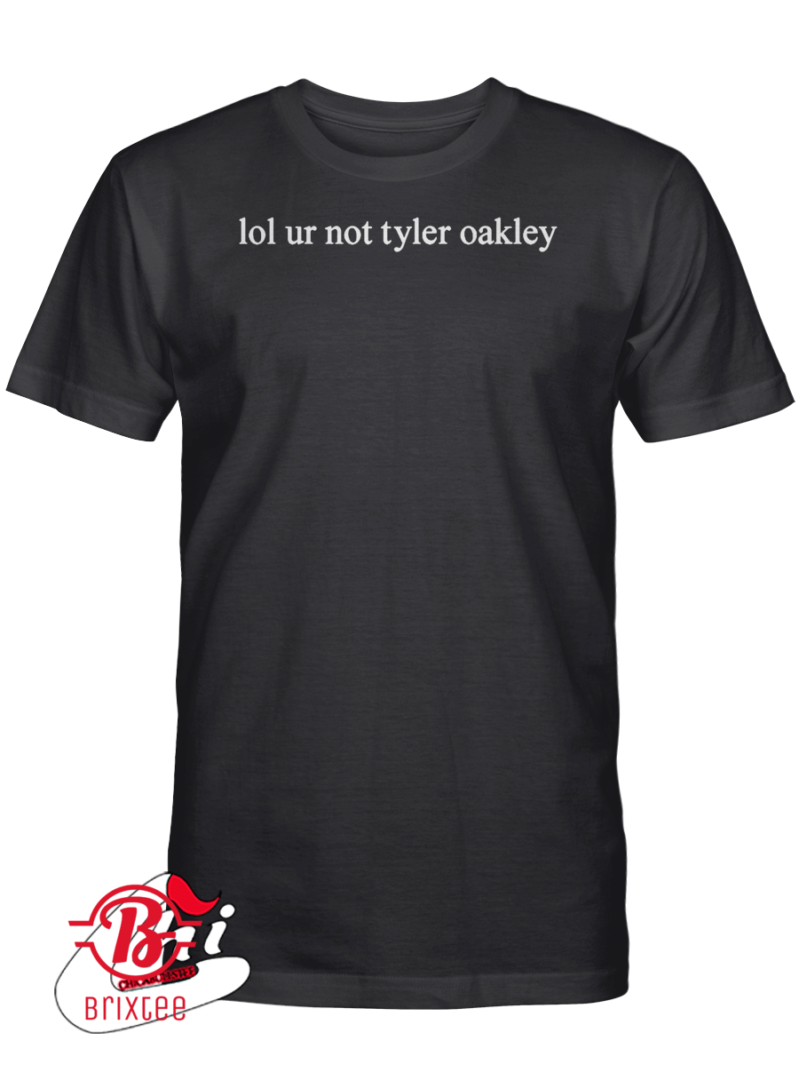 Lol Ur Not Tyler Oakley