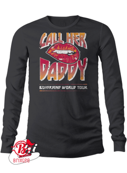 Call Her Daddy, Boyfriend World Tour