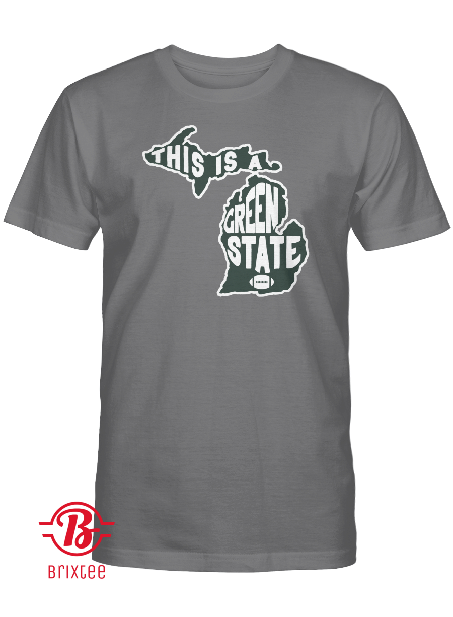 This Is A Green State, East Lansing, ML - College FB