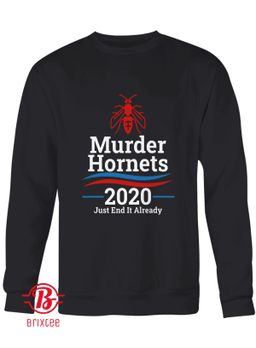 Murder Hornets 2020 Just End It Already