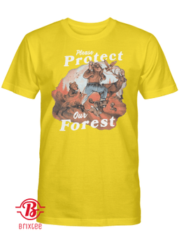 Please Protect Our Forest T-Shirt