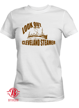 Look Out For The Cleveland Steamer