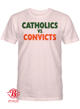 Catholics Vs Convicts T-Shirt - Chicabulls