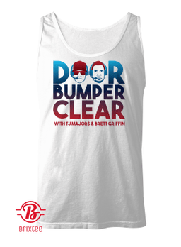 Door Bumper Clear T-Shirt TJ Majors and Brett Griffin
