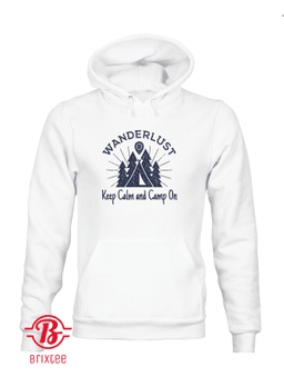 Wanderlust Campground Keep Calm and Camp On