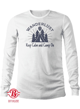 Wanderlust Campground Keep Calm and Camp On