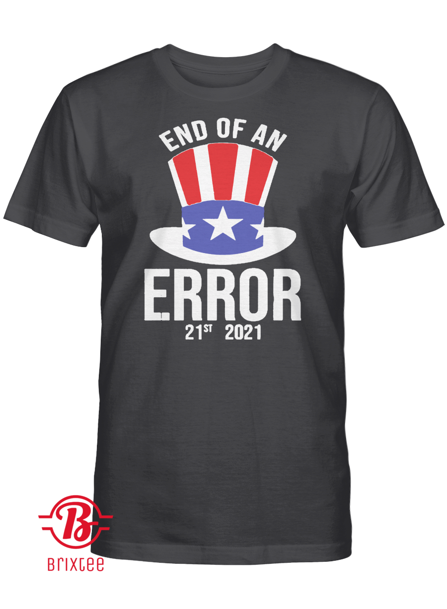 21st 2021 The End of an Error