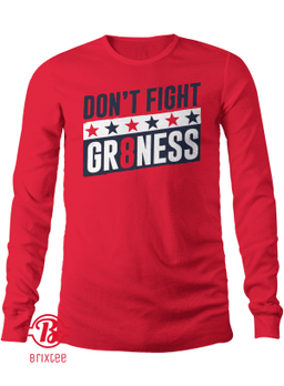 Don't Fight Gr8ness Shirt - Washington D.C. Hockey
