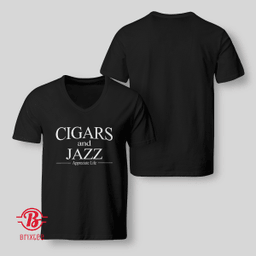 Cigars And Jazz Appreciate Life Shirt Cigar Smokers