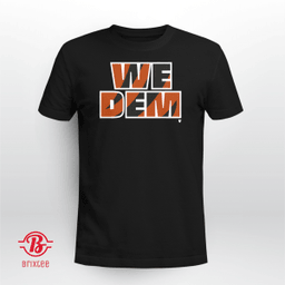 We Dem | Cincinnati Bengals