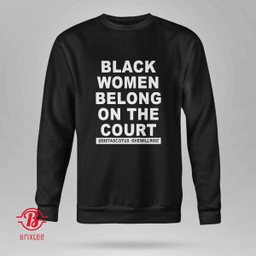 Black Women Belong On The Court - Sistascotus Shewillrise