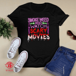 Smoke Weed and Watch Scary Movies