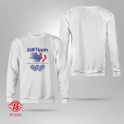 Still Tippin - SLAB Olympiad T-Shirt & Hoodie
